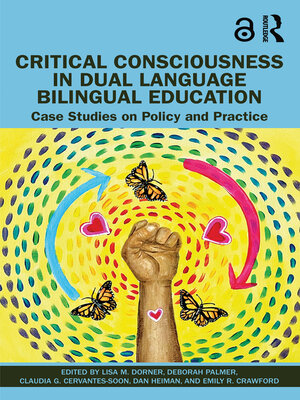 cover image of Critical Consciousness in Dual Language Bilingual Education